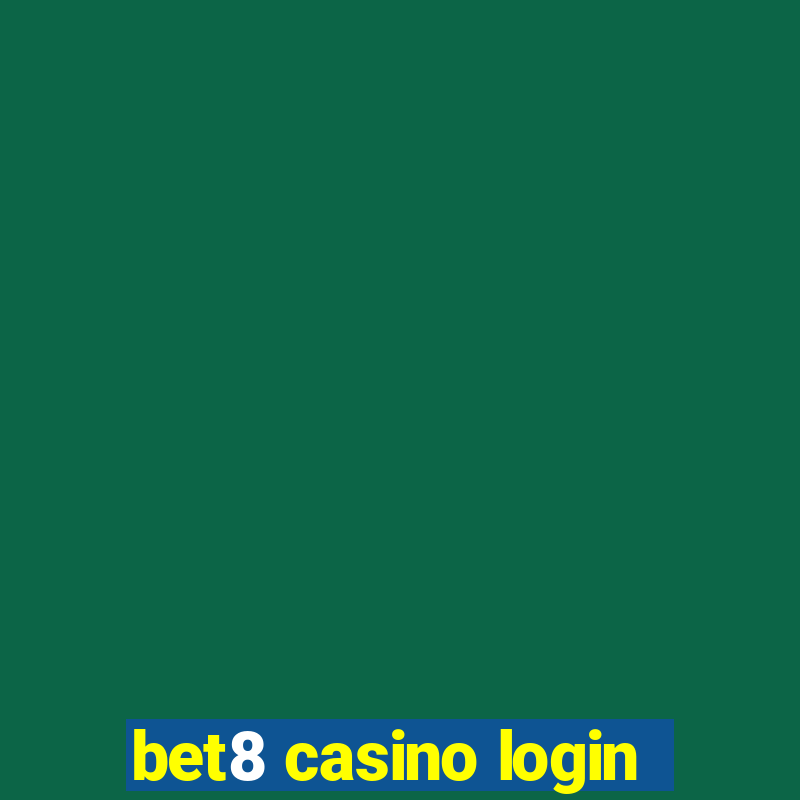 bet8 casino login